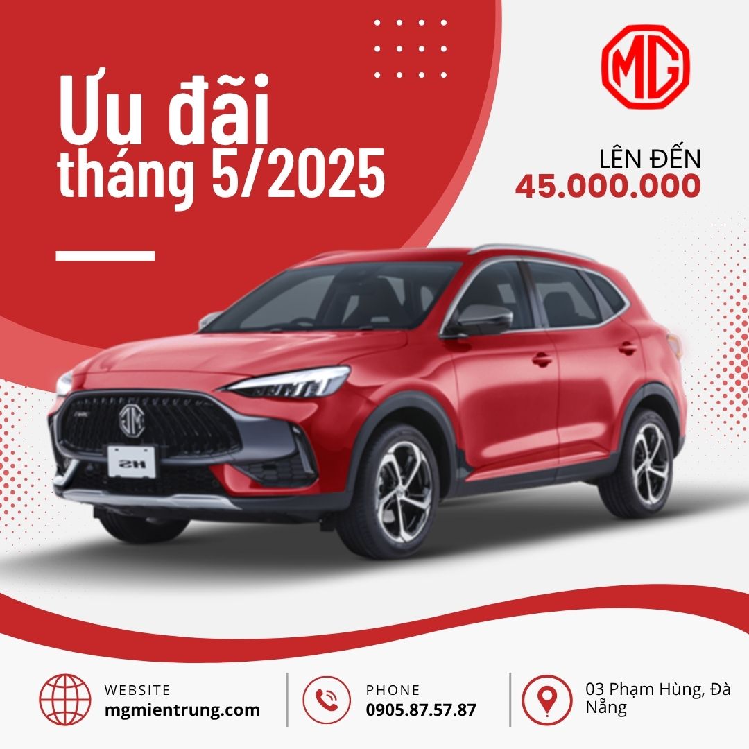 Khuyến mãi MG Tháng 5 2025: Cơ hội vàng sở hữu xe chuẩn gia đình tại Đà Nẵng!