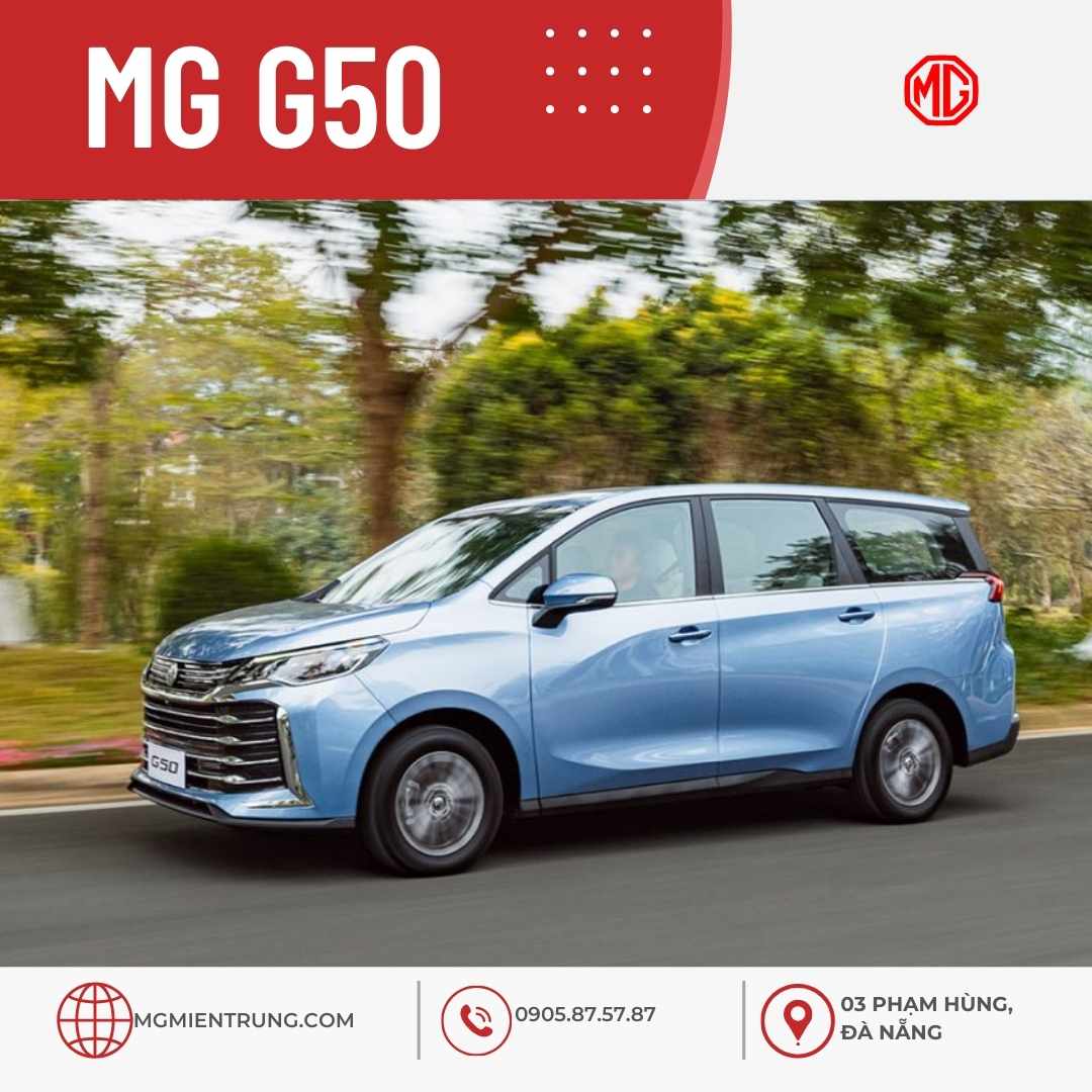So sánh chi tiết 3 phiên bản MG G50: Lựa chọn lý tưởng cho gia đình và kinh doanh