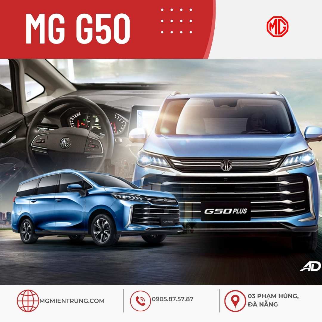 So sánh chi tiết 3 phiên bản MG G50: Lựa chọn lý tưởng cho gia đình và kinh doanh